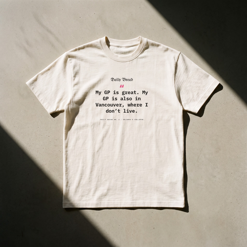 Daily Bread №1 — Kelowna's Collapse · Quotes Tee, q1 bone