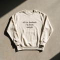 tell ur husband i’m busy tonight · Crewneck, bone