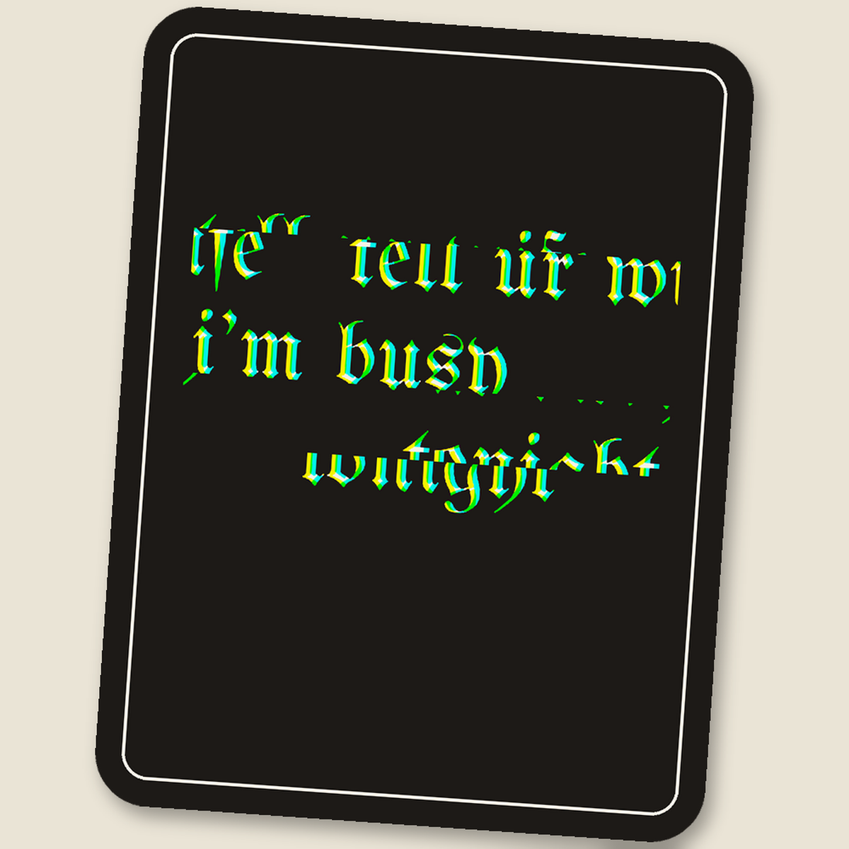 tell ur wife i’m busy tonight · Glitch Sticker, split