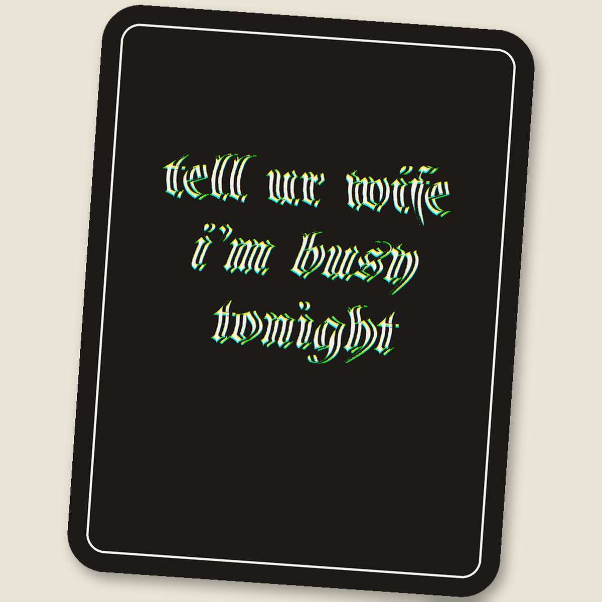 tell ur wife i’m busy tonight · Glitch Sticker, wave