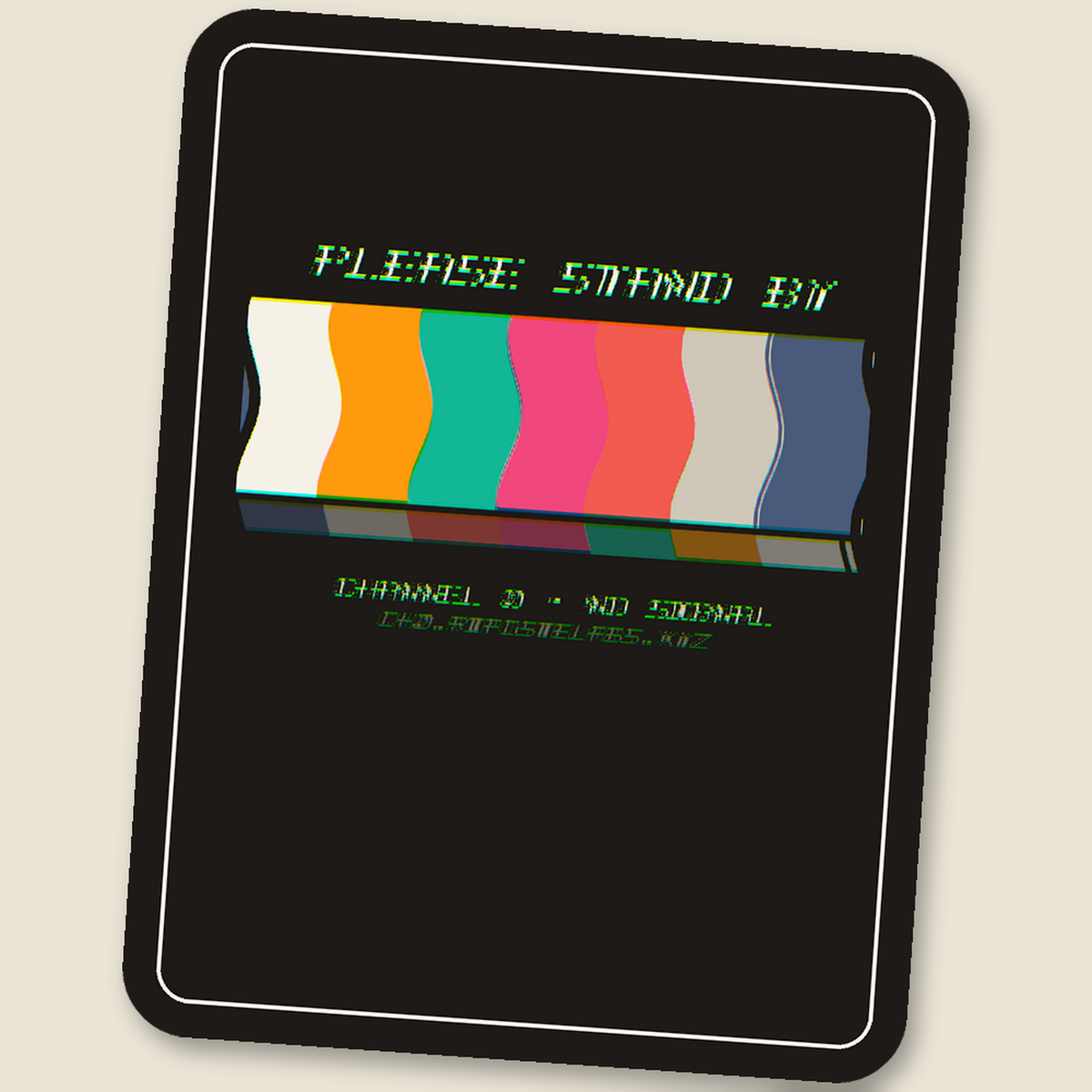 Please Stand By · Glitch Sticker, wave